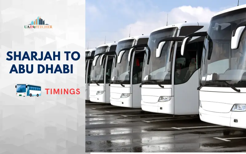 Sharjah to Abu Dhabi Bus Timings