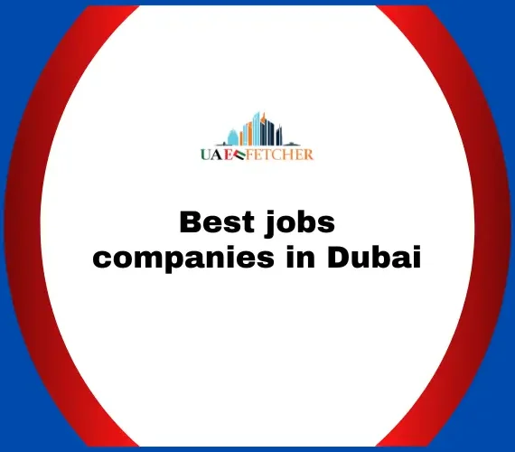 Best jobs companies in Dubai