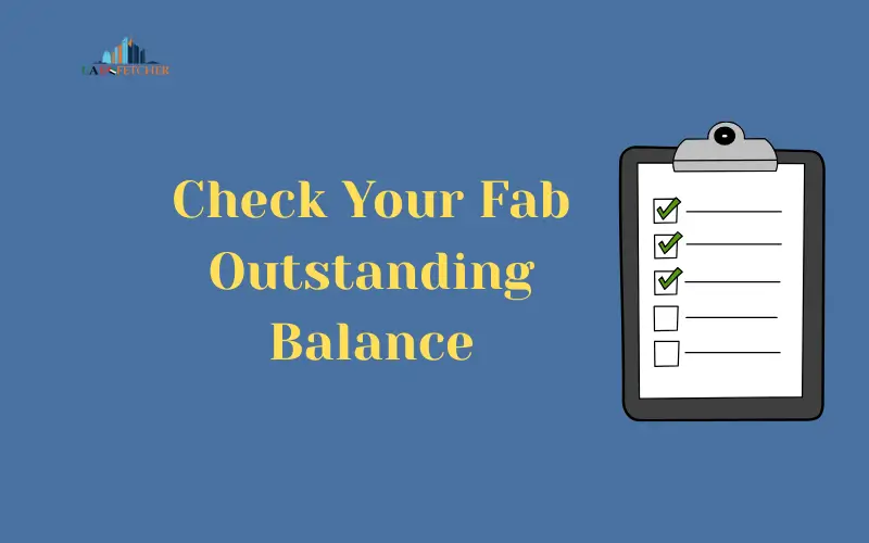 Check Your Fab Outstanding Balance