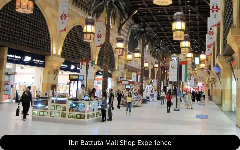 Ibn Battuta Mall Shop Experience