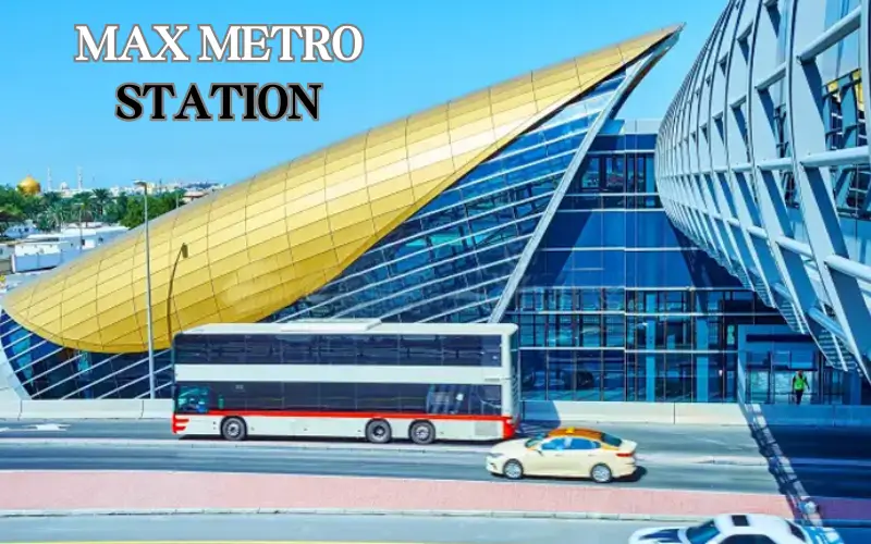 Max Metro Station Dubai