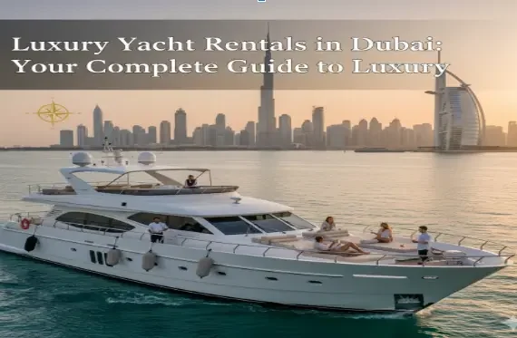Luxury Yacht Rentals in Dubai