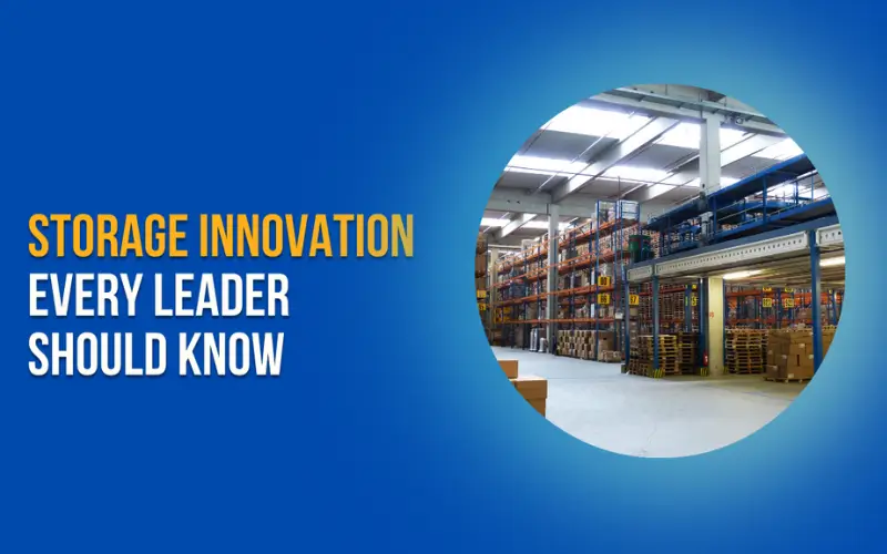 Innovation in Storage