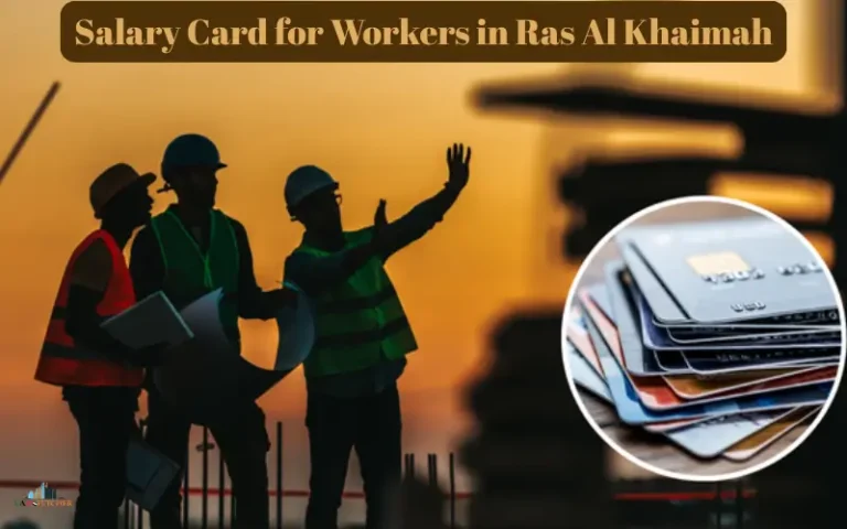 Salary Card for Workers in Ras Al Khaimah